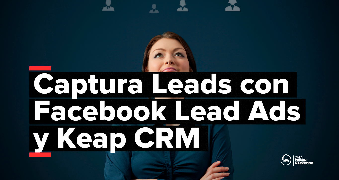 Facebook Leads Ads y CRM
