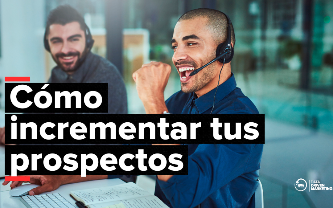 Cómo incrementar la generación de prospectos