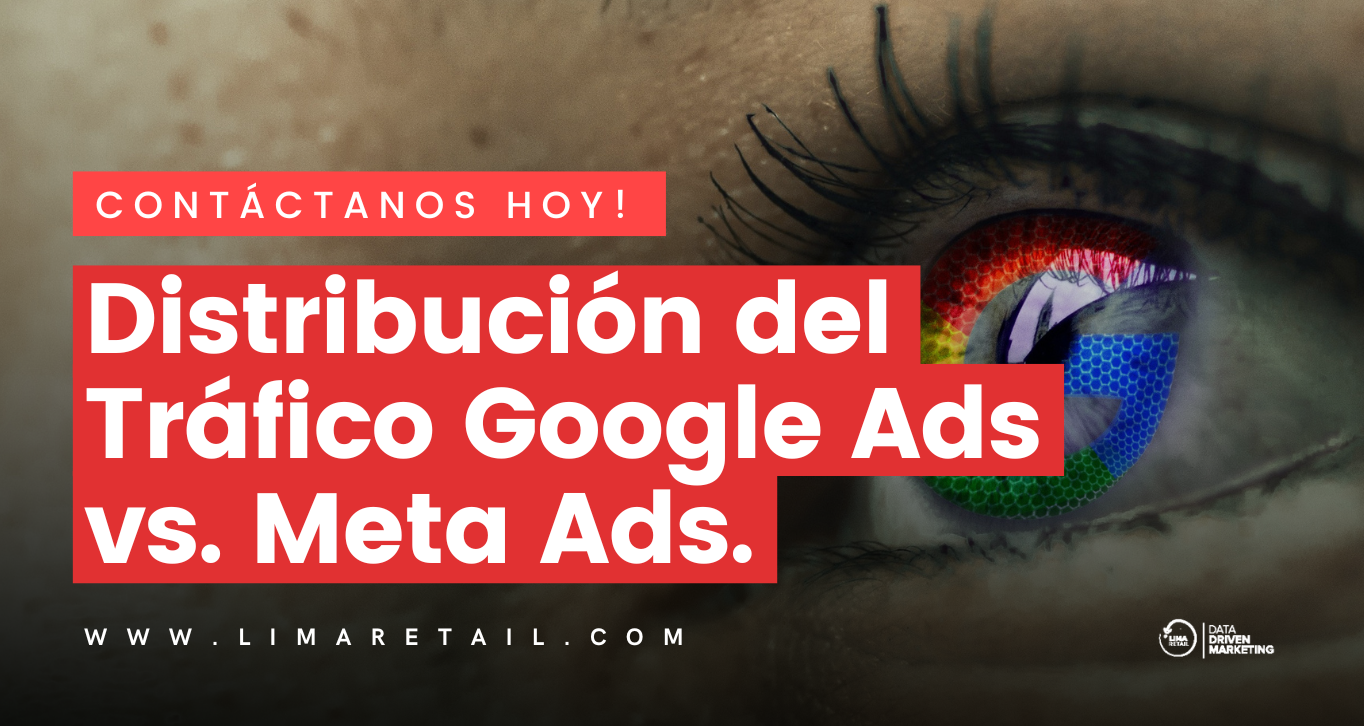 Google Ads vs. Meta Ads:Distribución del Tráfico en 2026