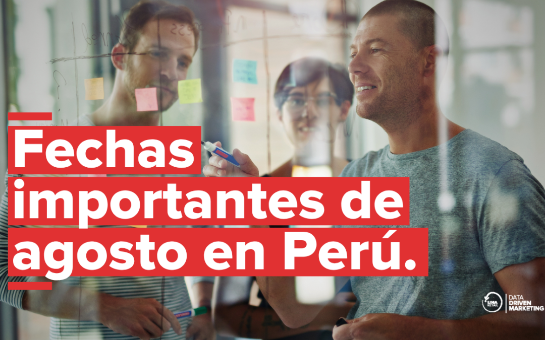 Fechas importantes de agosto en Perú